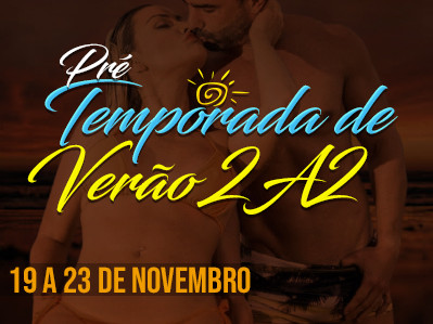 Pré Temporada de Verão 2A2